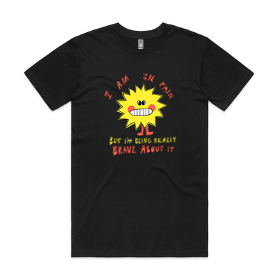 In Pain But Brave Tee by Lonely Kids Club. All clothing from our T-shirts to our shorts and hoodies are ethically made, and printed packed and shipped from Sydney.