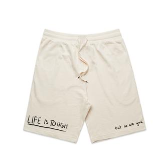 Life Is Tough Shorts