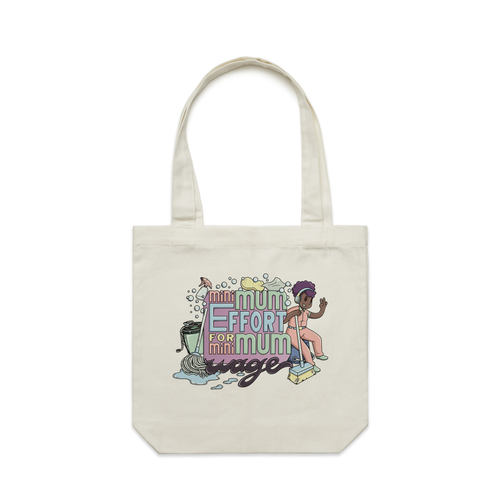 Minimum Effort Tote by Lonely Kids Club. All clothing from our T-shirts to our shorts and hoodies are ethically made, and printed packed and shipped from Sydney.