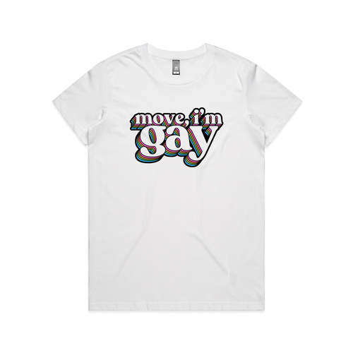 Move, I'm Gay Tee by Lonely Kids Club. All clothing from our T-shirts to our shorts and hoodies are ethically made, and printed packed and shipped from Sydney.
