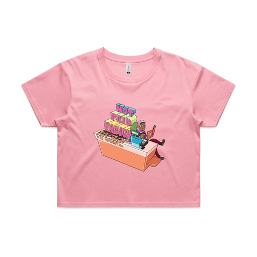 Not Paid Enough Tee by Lonely Kids Club. All clothing from our T-shirts to our shorts and hoodies are ethically made, and printed packed and shipped from Sydney.