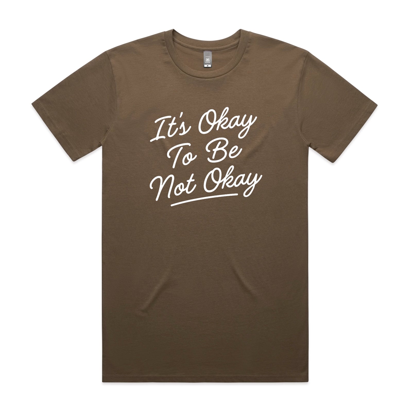 It's Okay To Be Not Okay Tee