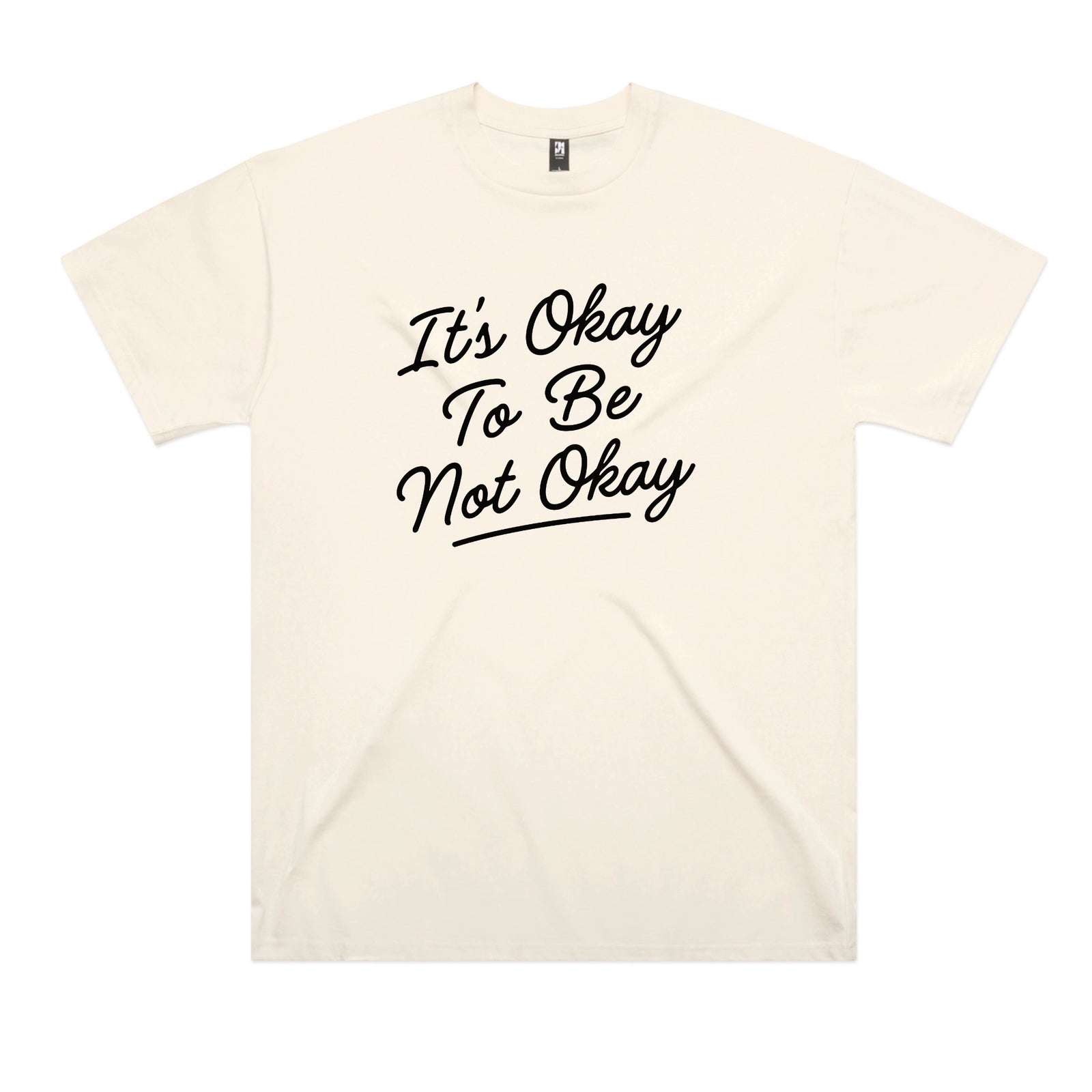 It's Okay To Be Not Okay Tee