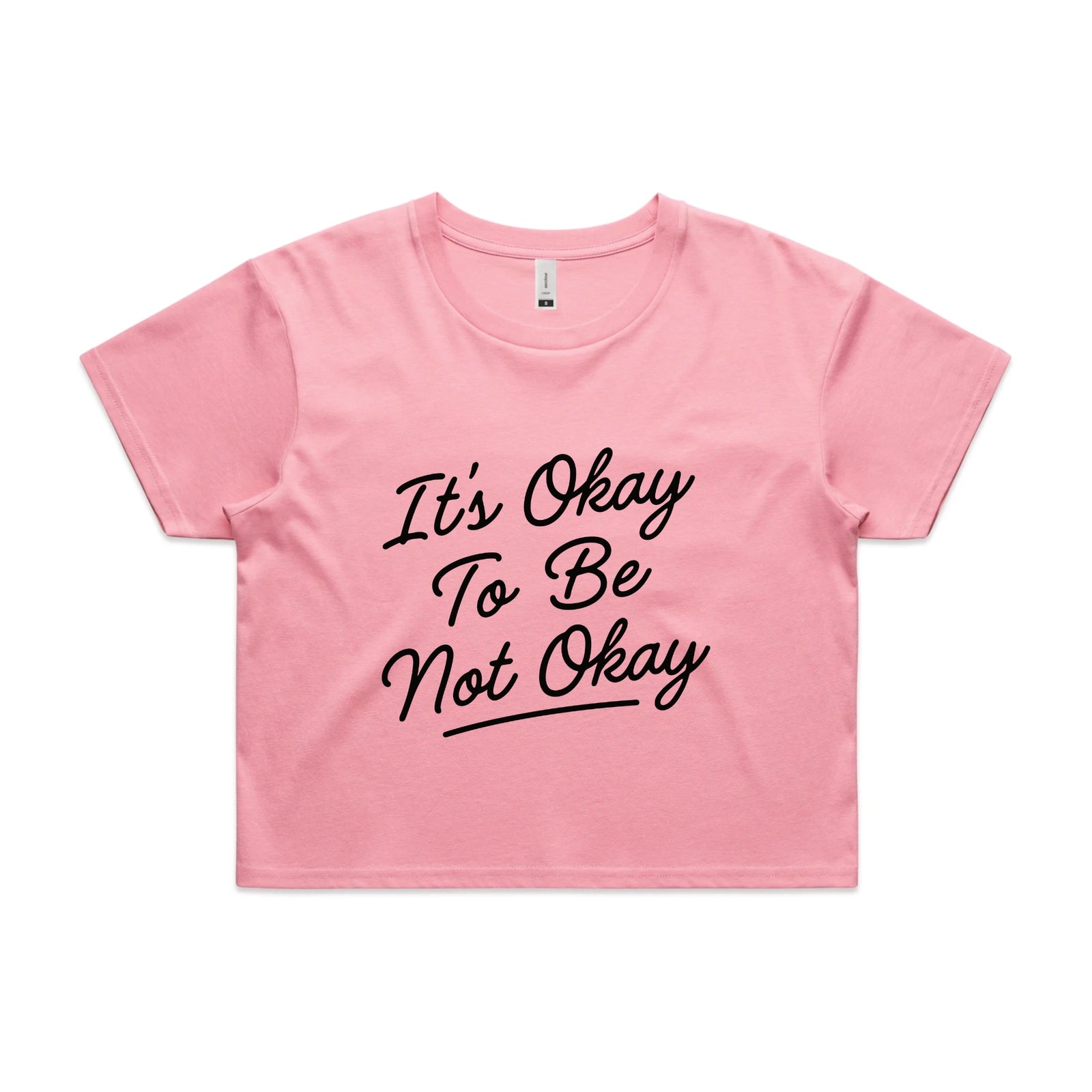It's Okay To Be Not Okay Tee