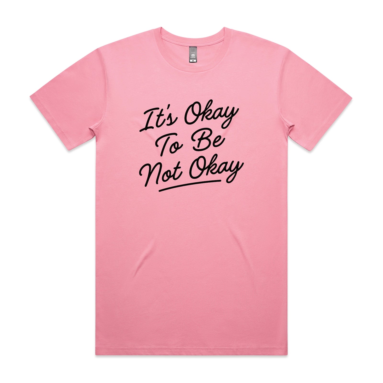It's Okay To Be Not Okay Tee