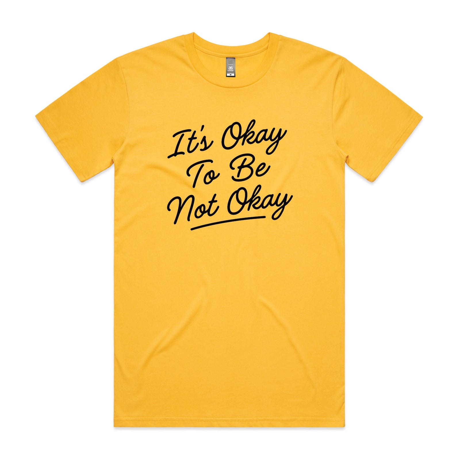It's Okay To Be Not Okay Tee