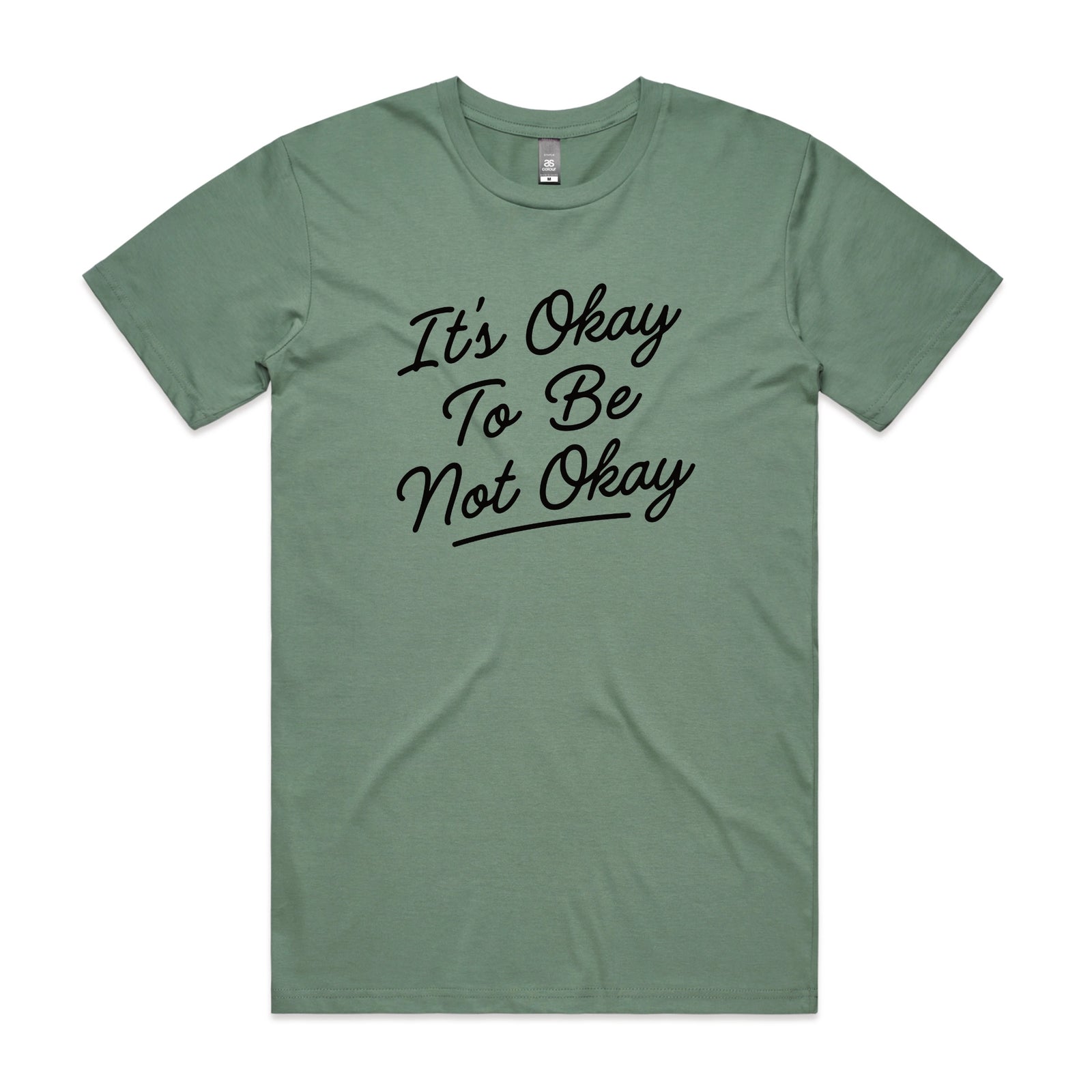 It's Okay To Be Not Okay Tee