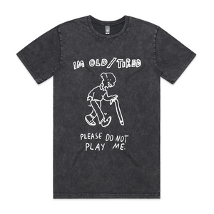 Old And Tired Tee