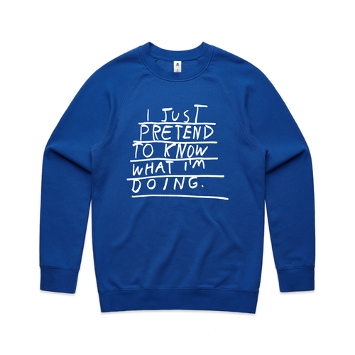 Pretending To Know Jumper by Lonely Kids Club. All clothing from our T-shirts to our shorts and hoodies are ethically made, and printed packed and shipped from Sydney.