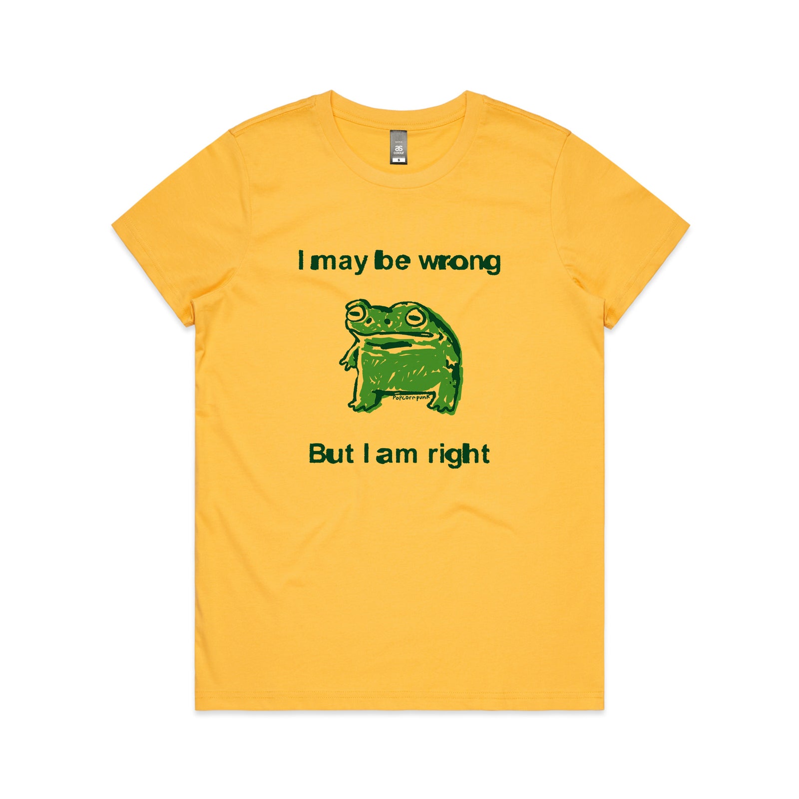 I Am Right Tee