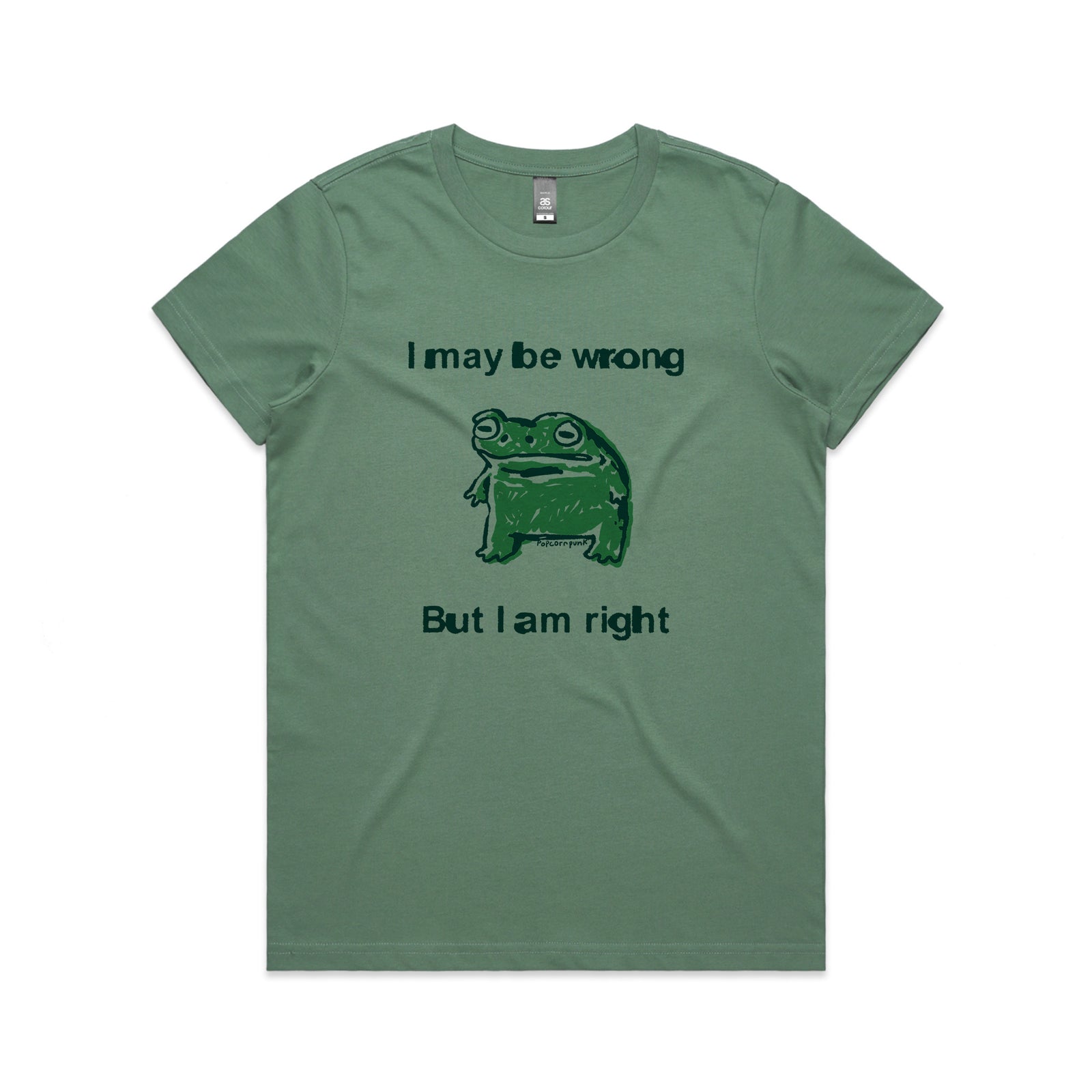 I Am Right Tee