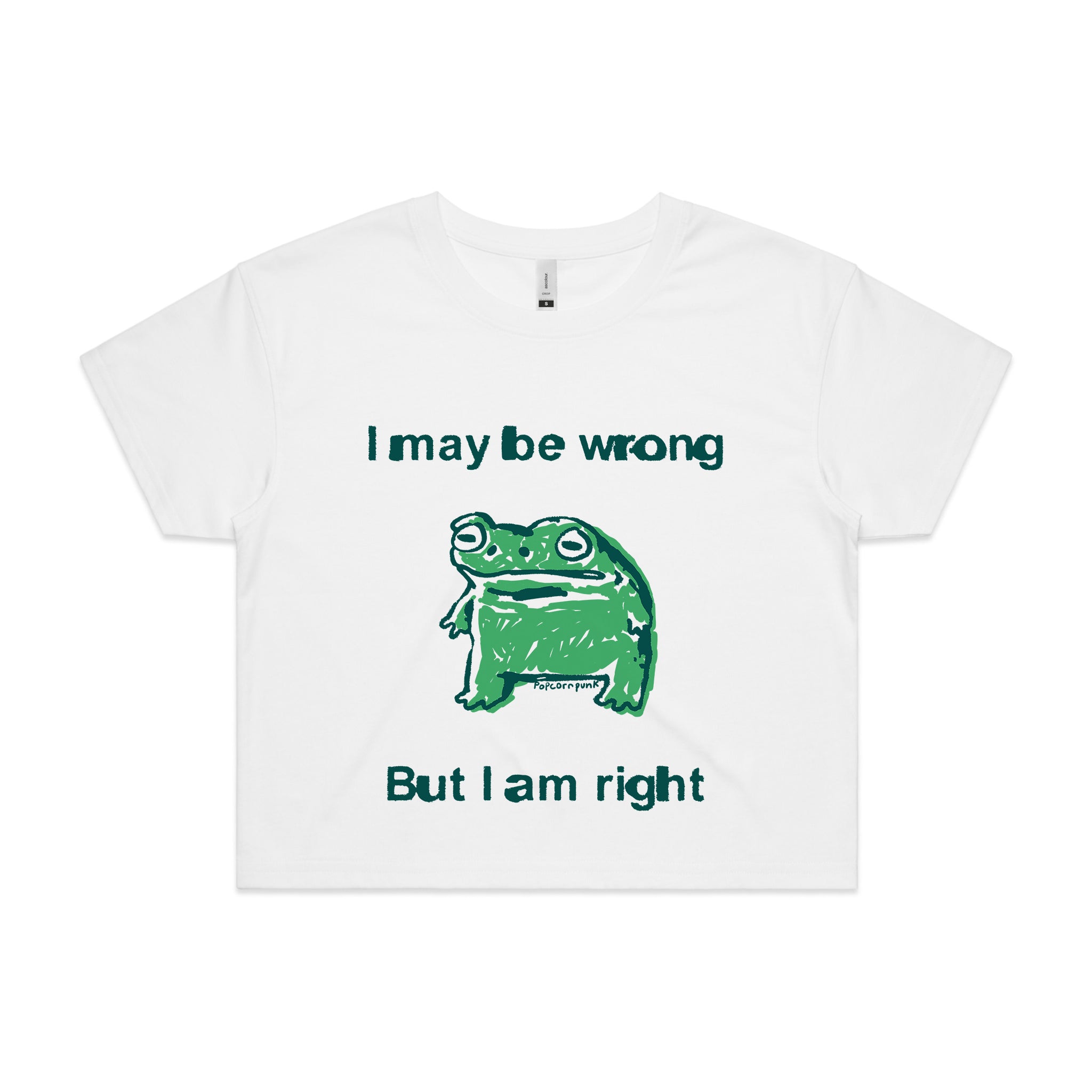 I Am Right Tee