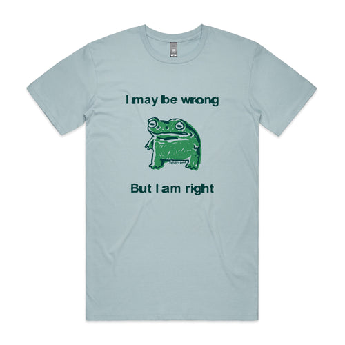 I Am Right Tee by Lonely Kids Club. All clothing from our T-shirts to our shorts and hoodies are ethically made, and printed packed and shipped from Sydney.