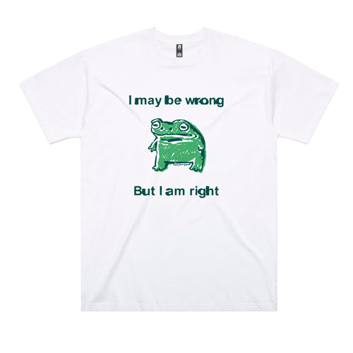 I Am Right Tee by Lonely Kids Club. All clothing from our T-shirts to our shorts and hoodies are ethically made, and printed packed and shipped from Sydney.