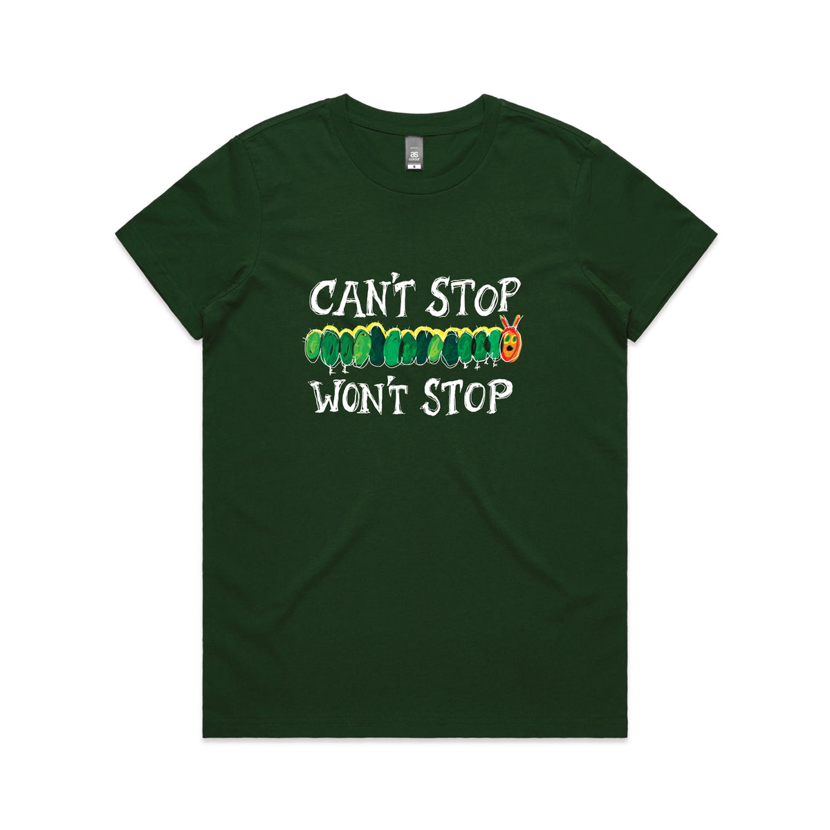 Forest Green fitted womens t-shirt with Can't Stop Won't Stop graphic by Lonely Kids Club