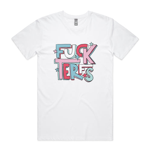 Fuck TERFs Tee by Lonely Kids Club. All clothing from our T-shirts to our shorts and hoodies are ethically made, and printed packed and shipped from Sydney.