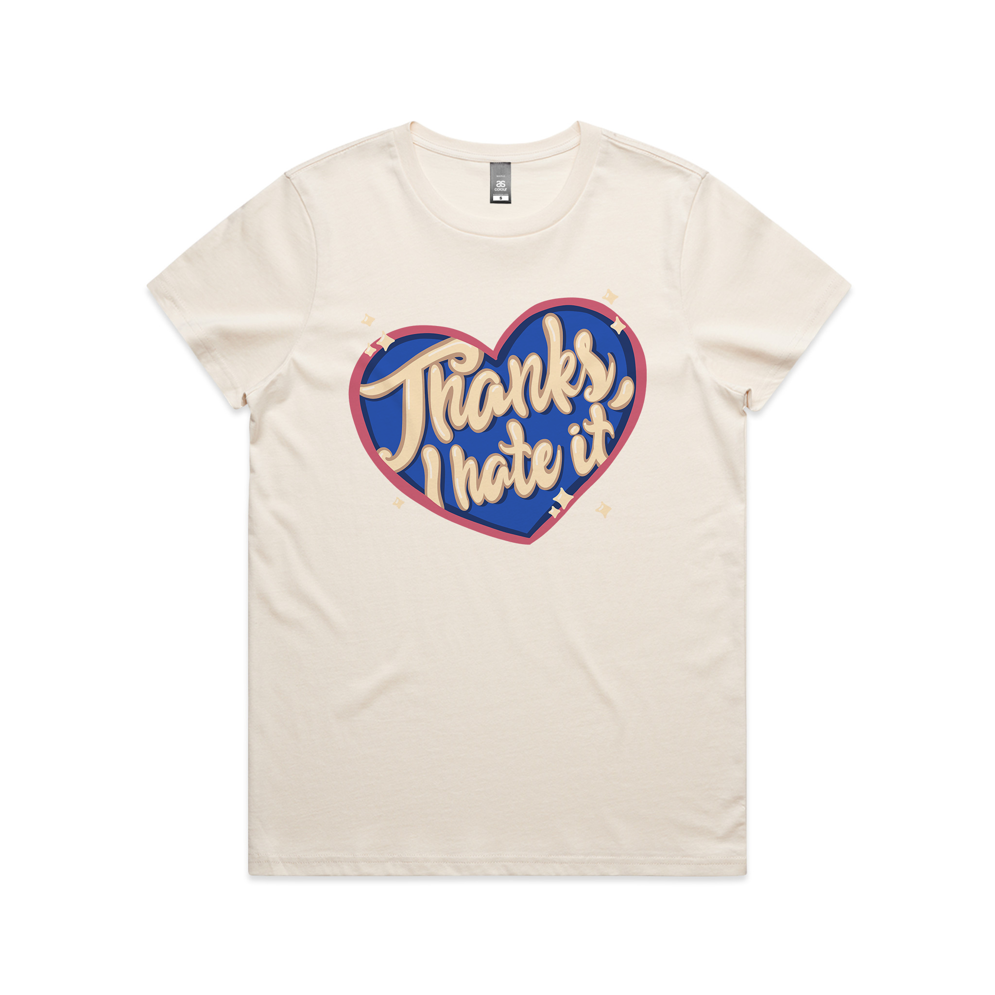 Thanks, I Hate It Tee