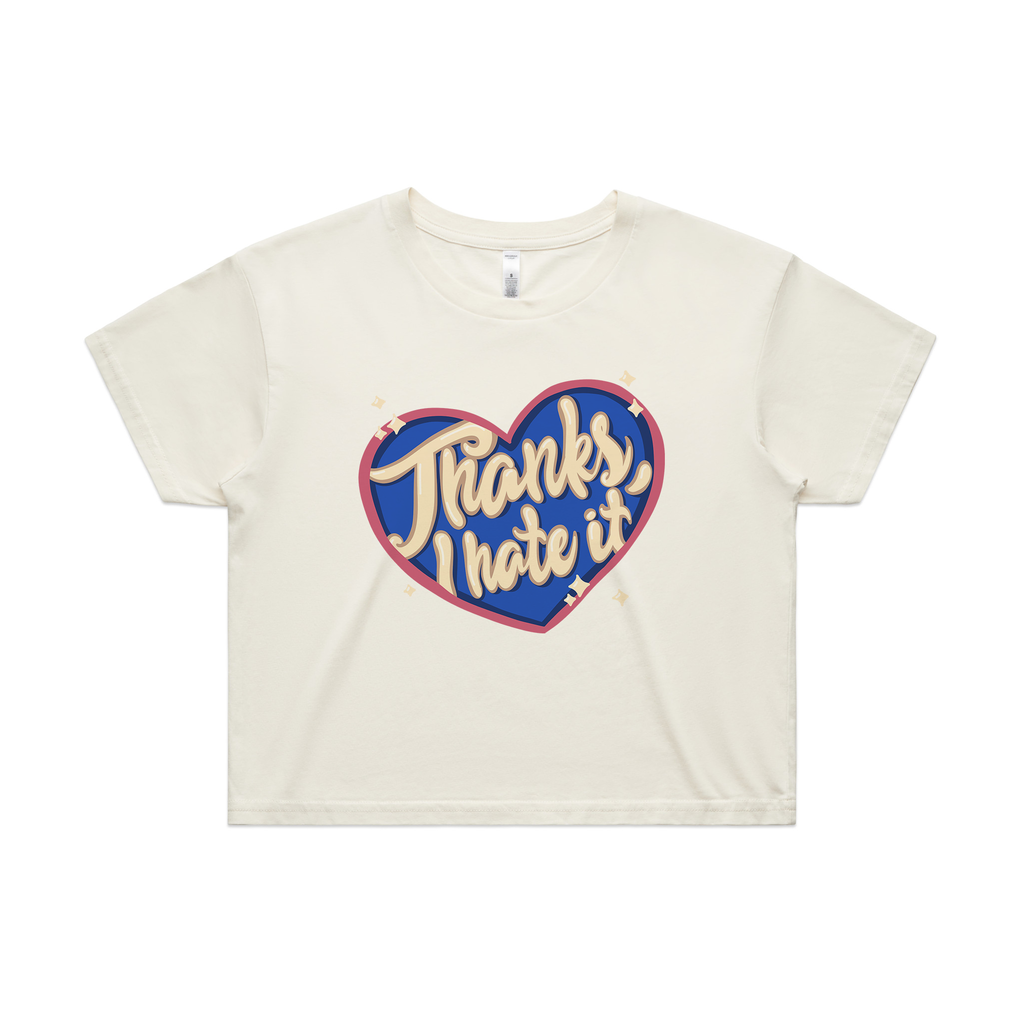 Thanks, I Hate It Tee