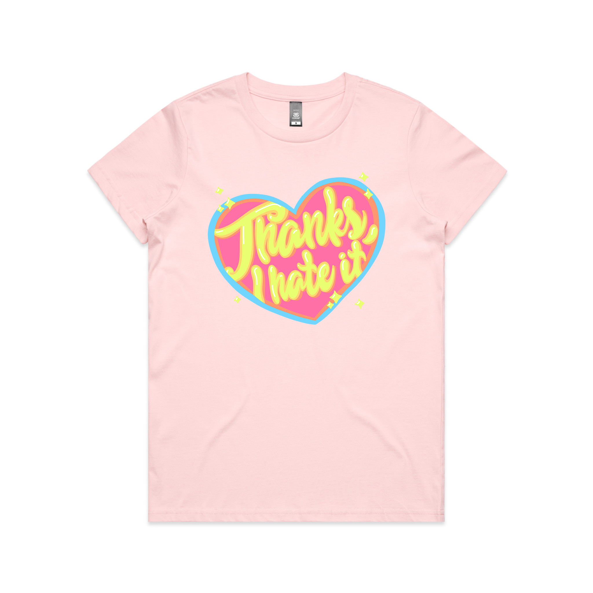 Thanks, I Hate It Tee