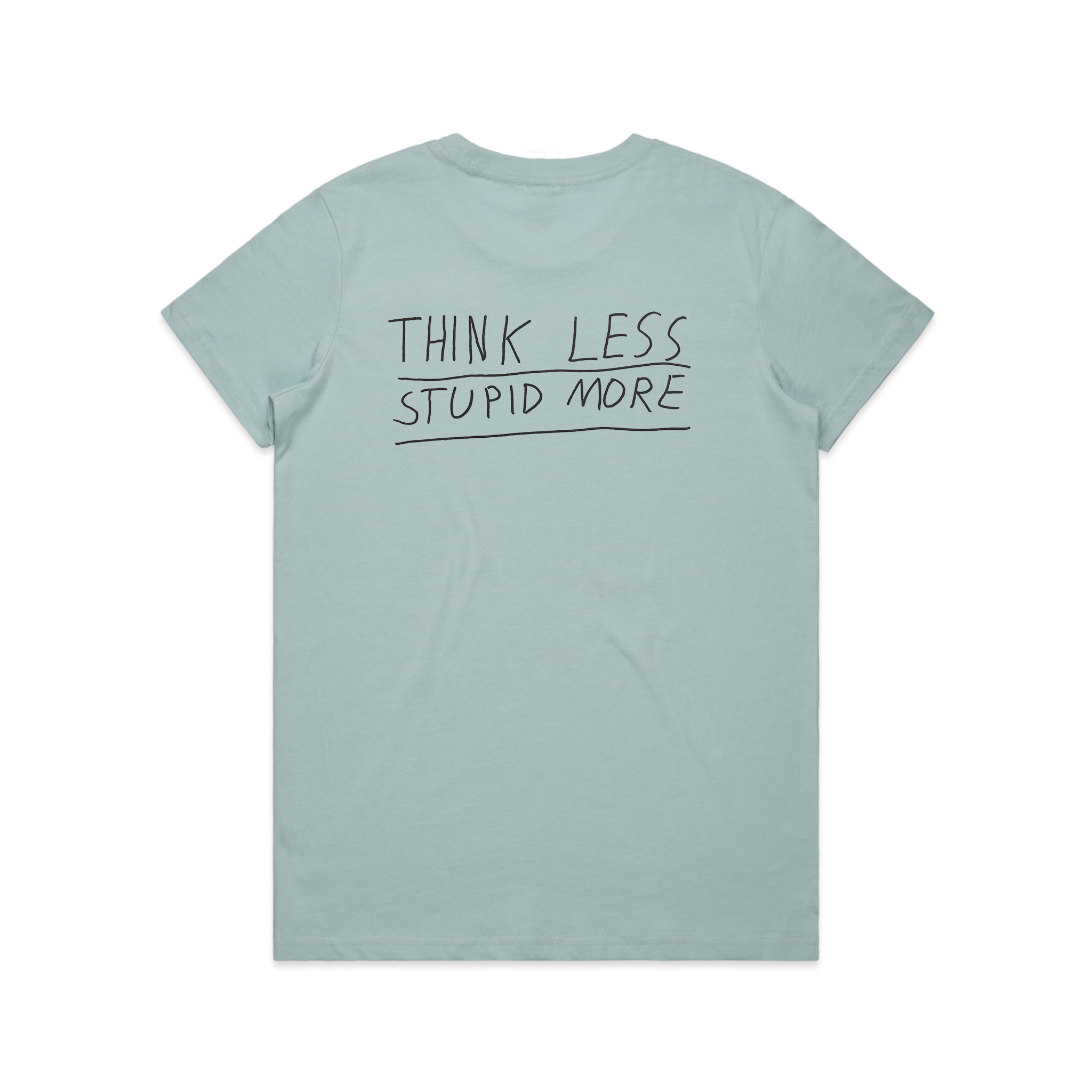 Think Less Tee