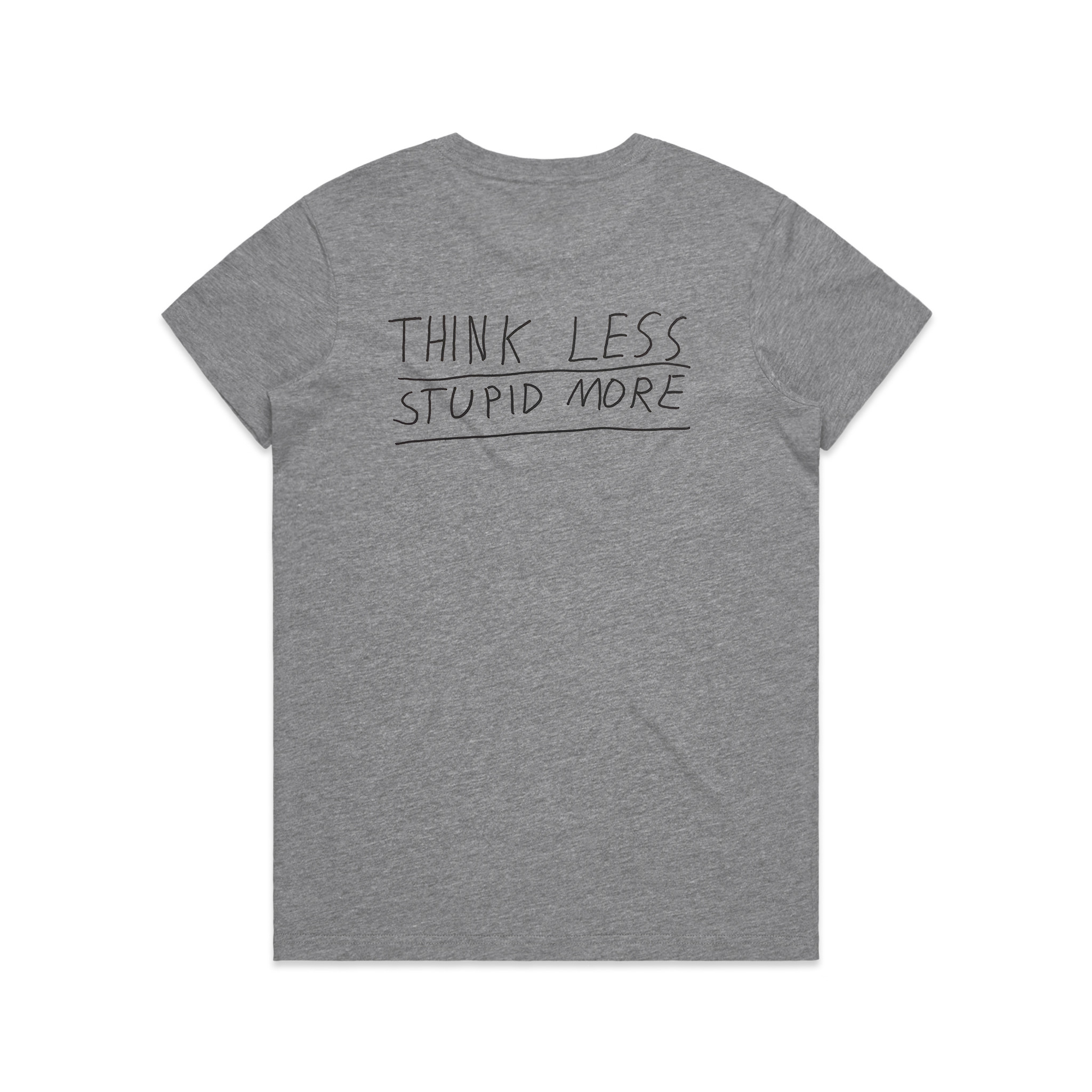 Think Less Tee