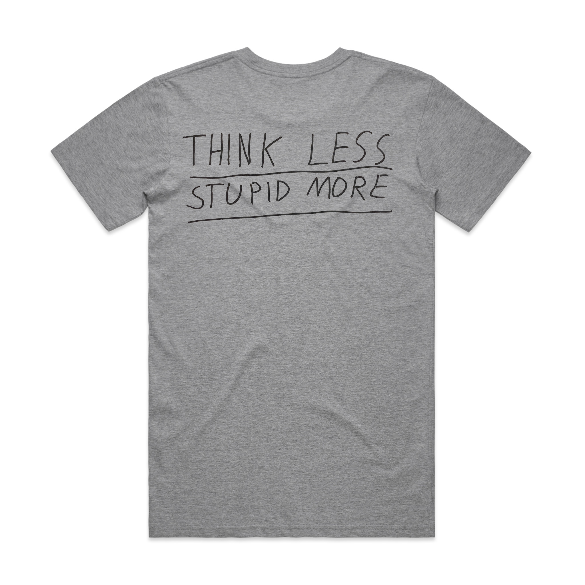 Think Less Tee