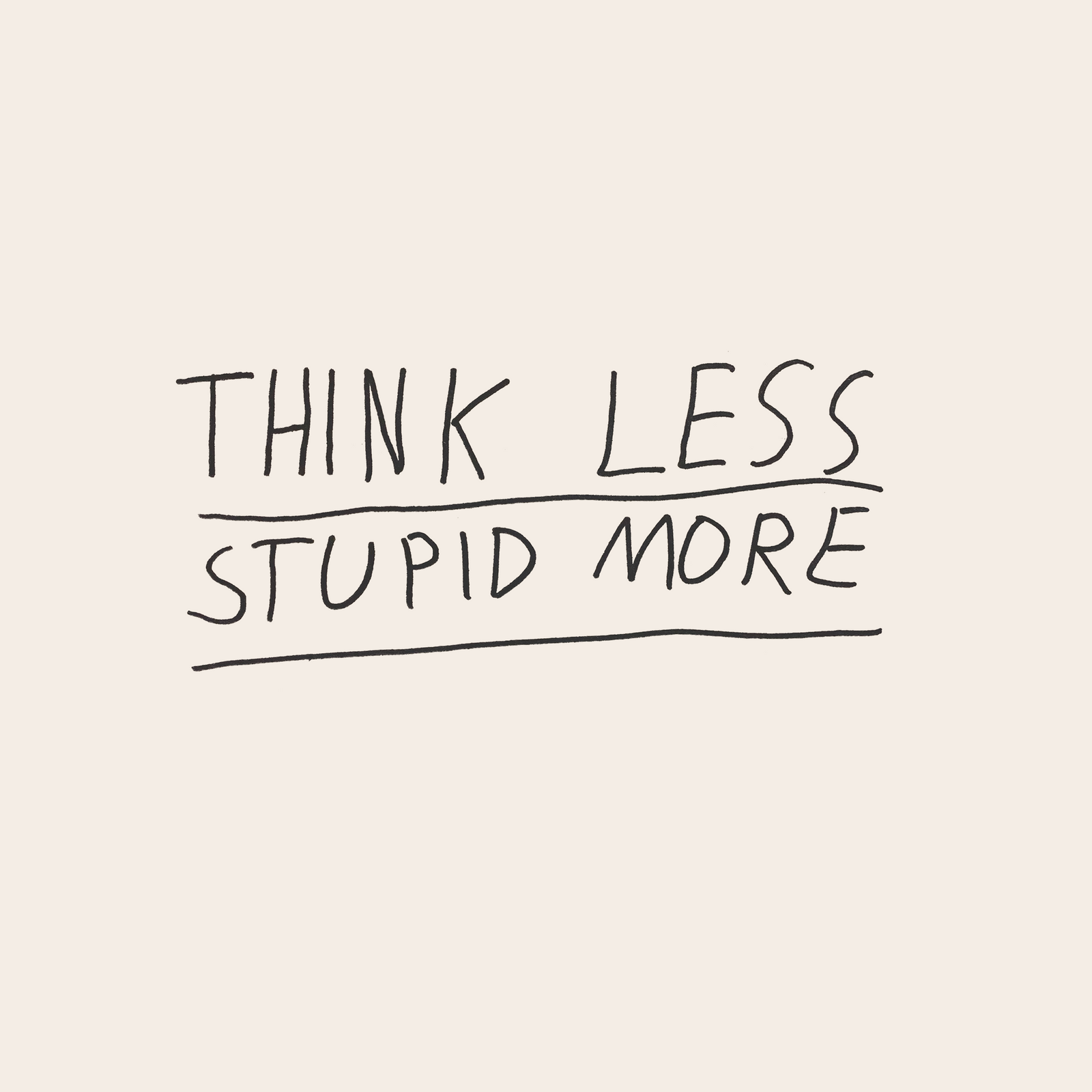 Think Less Tee