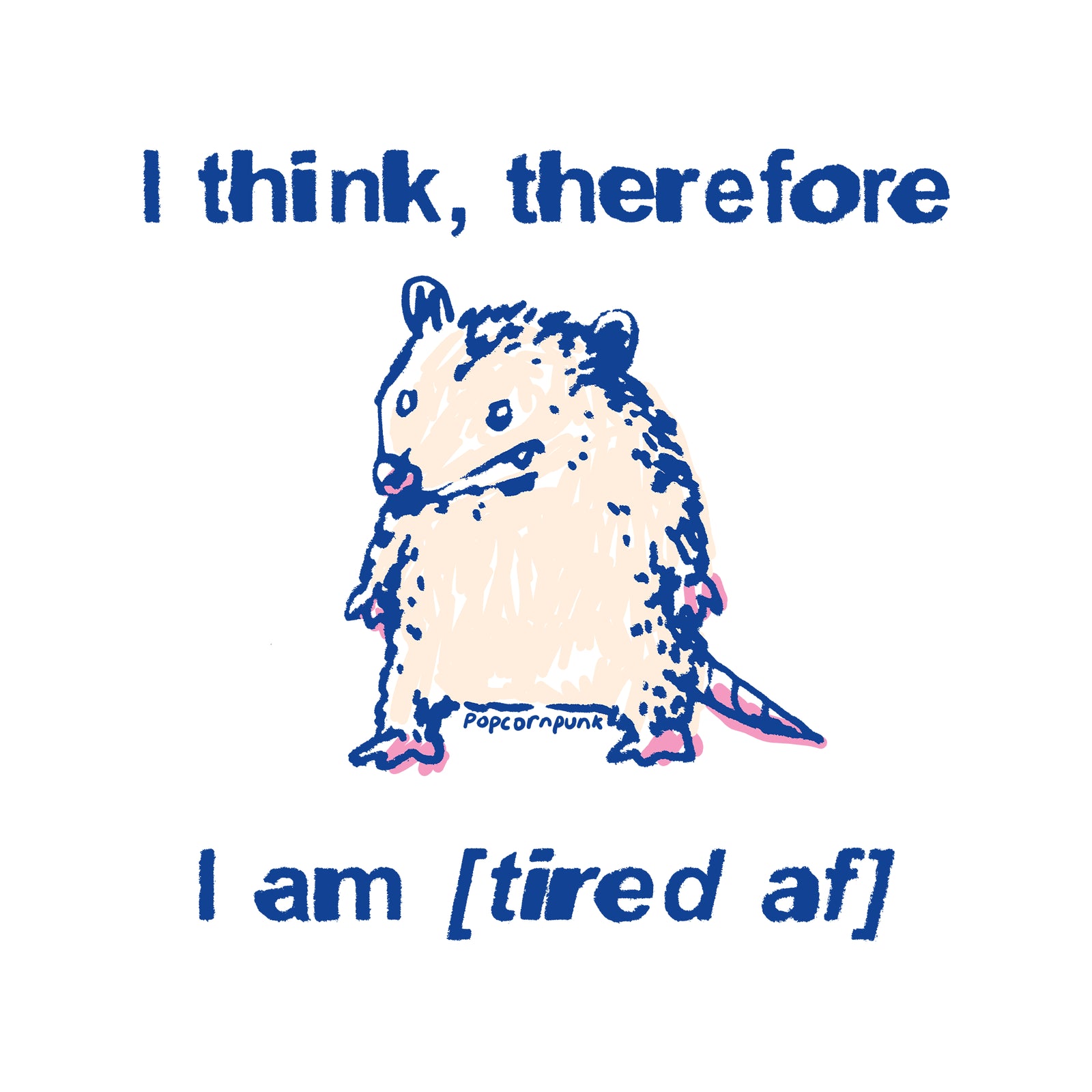 Tired AF Tee