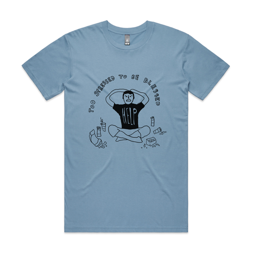 Too Stressed To Be Blessed Tee by Lonely Kids Club. All clothing from our T-shirts to our shorts and hoodies are ethically made, and printed packed and shipped from Sydney.
