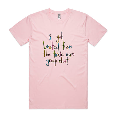 Toxic Mum Group Chat Tee by Lonely Kids Club. All clothing from our T-shirts to our shorts and hoodies are ethically made, and printed packed and shipped from Sydney.