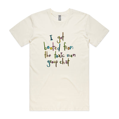 Toxic Mum Group Chat Tee by Lonely Kids Club. All clothing from our T-shirts to our shorts and hoodies are ethically made, and printed packed and shipped from Sydney.