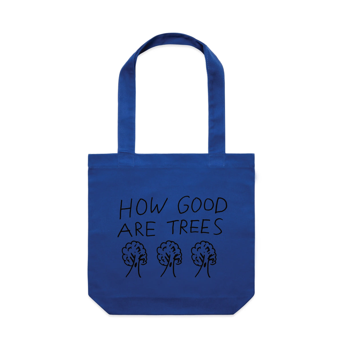 Royal Blue carrie tote with How Good Are Trees Tote graphic by Lonely Kids Club