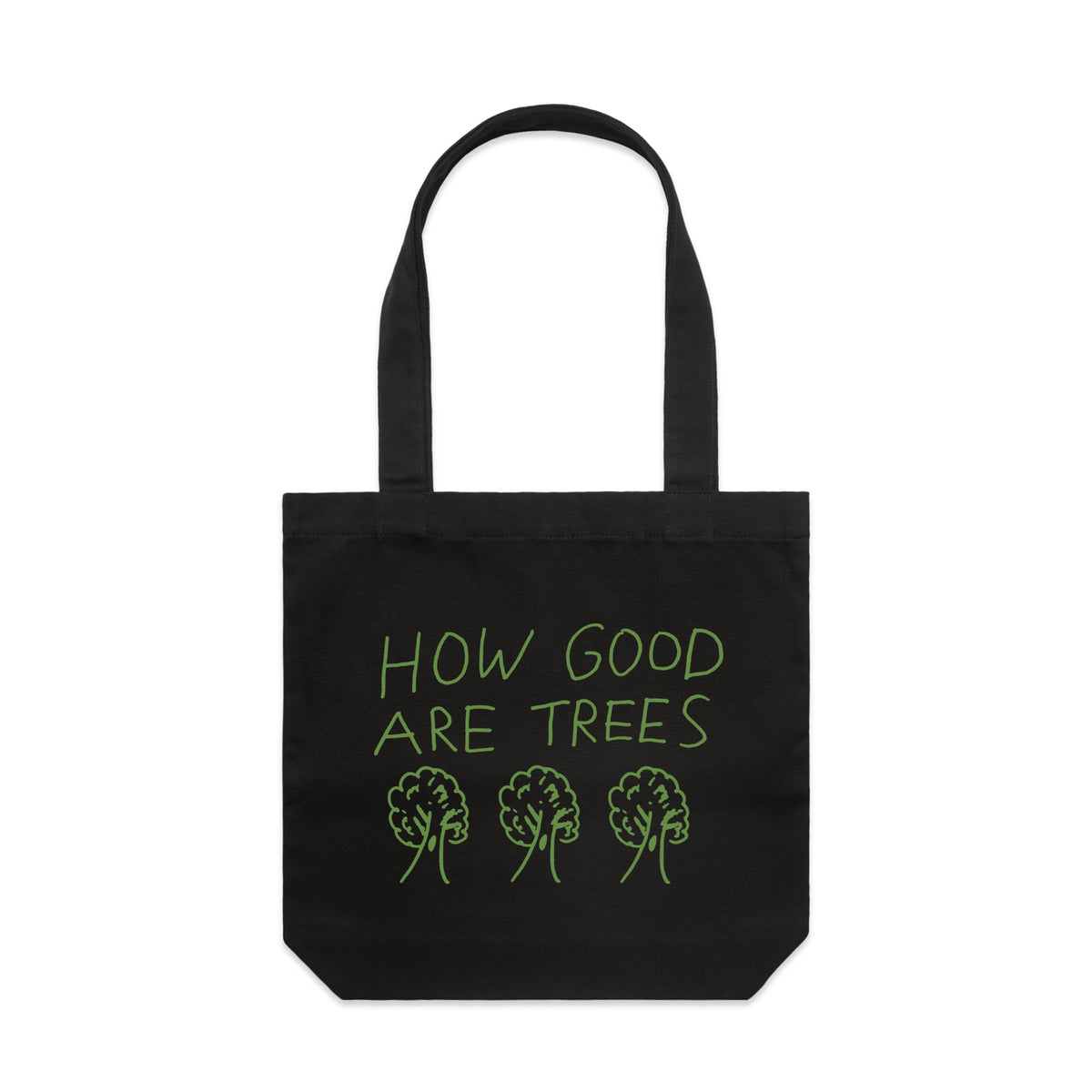 Black carrie tote with How Good Are Trees Tote graphic by Lonely Kids Club