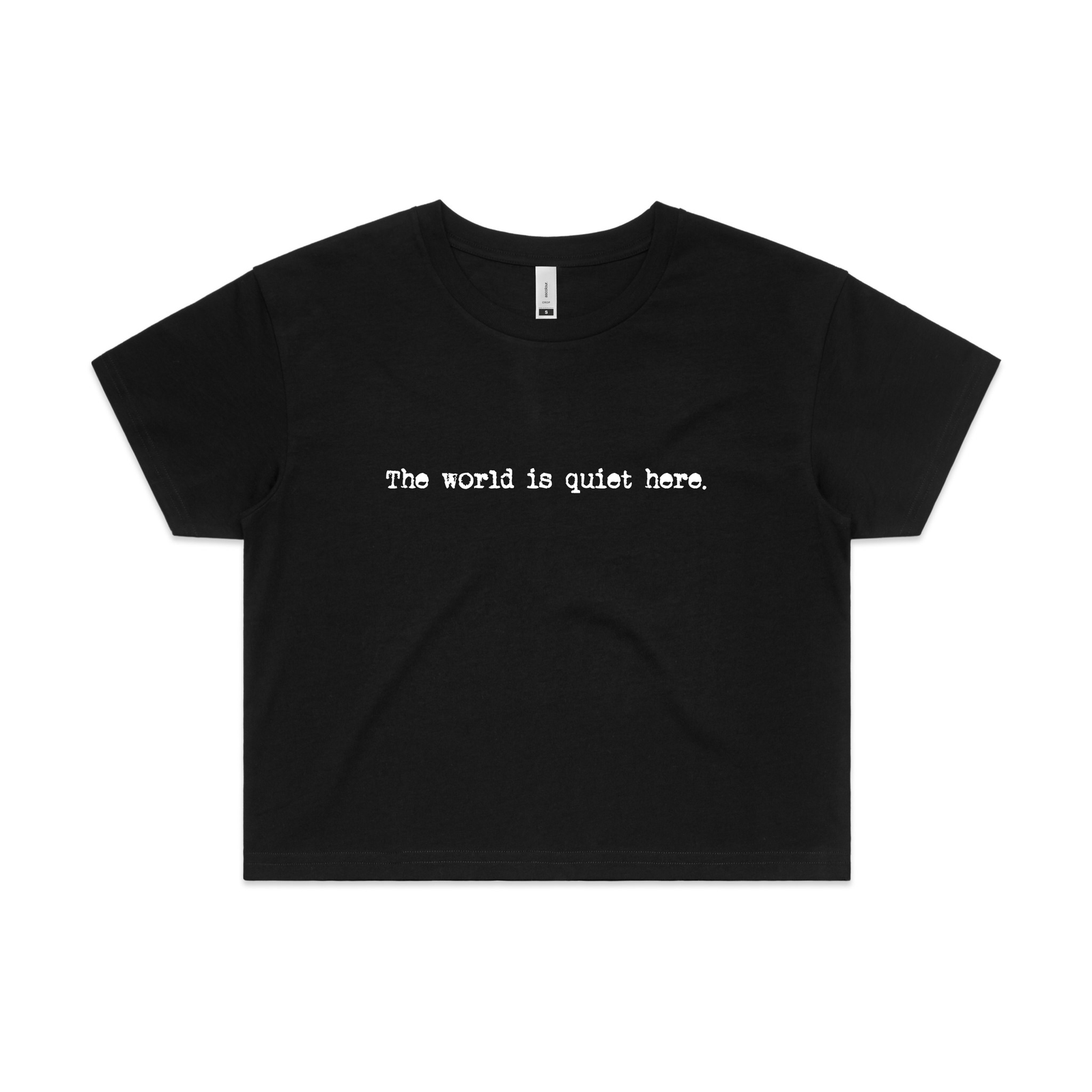 The World Is Quiet Here Tee