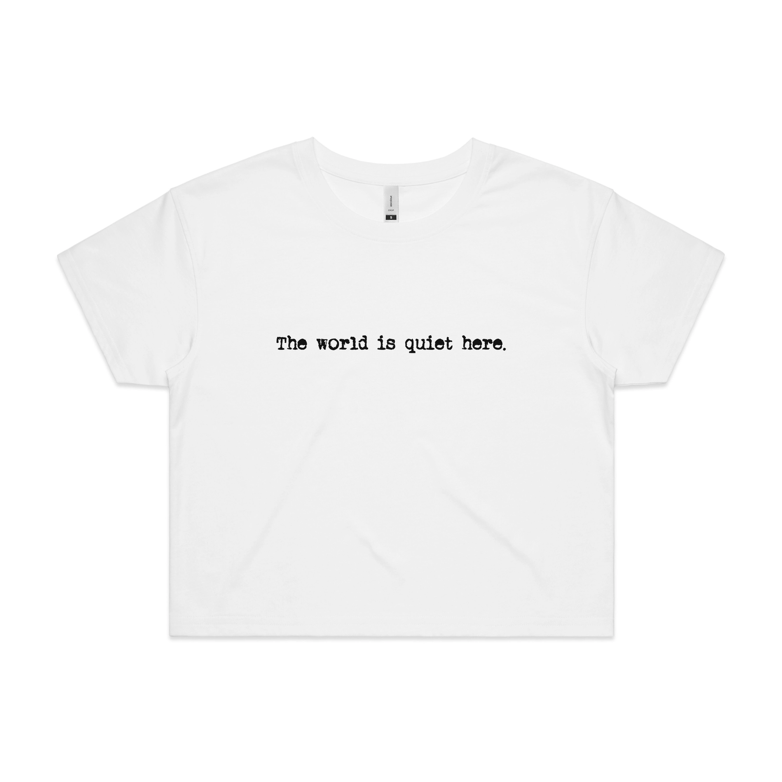 The World Is Quiet Here Tee