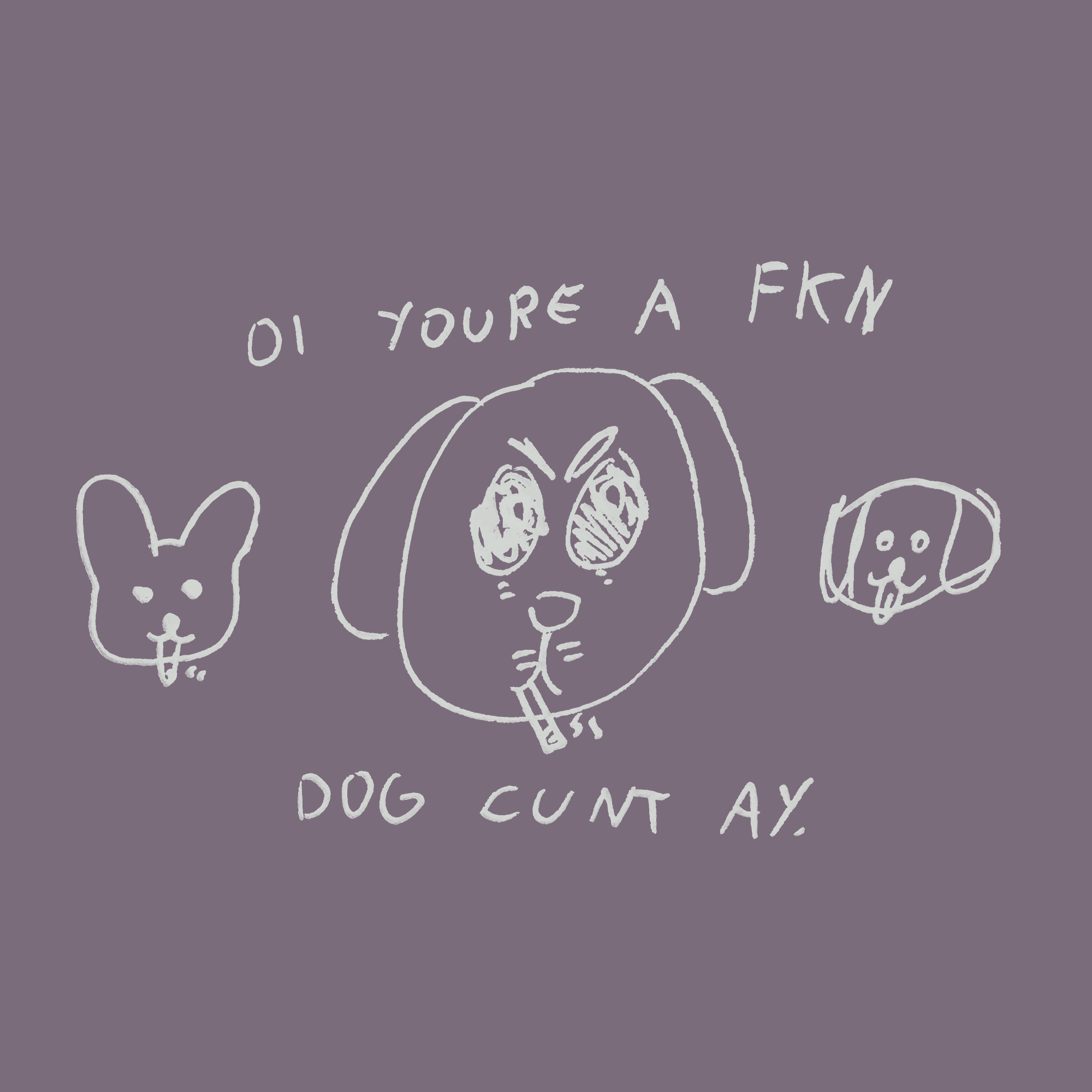 Youre A Dog Tee