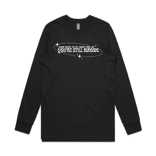 You're Still Wrong Tee by Lonely Kids Club. All clothing from our T-shirts to our shorts and hoodies are ethically made, and printed packed and shipped from Sydney.