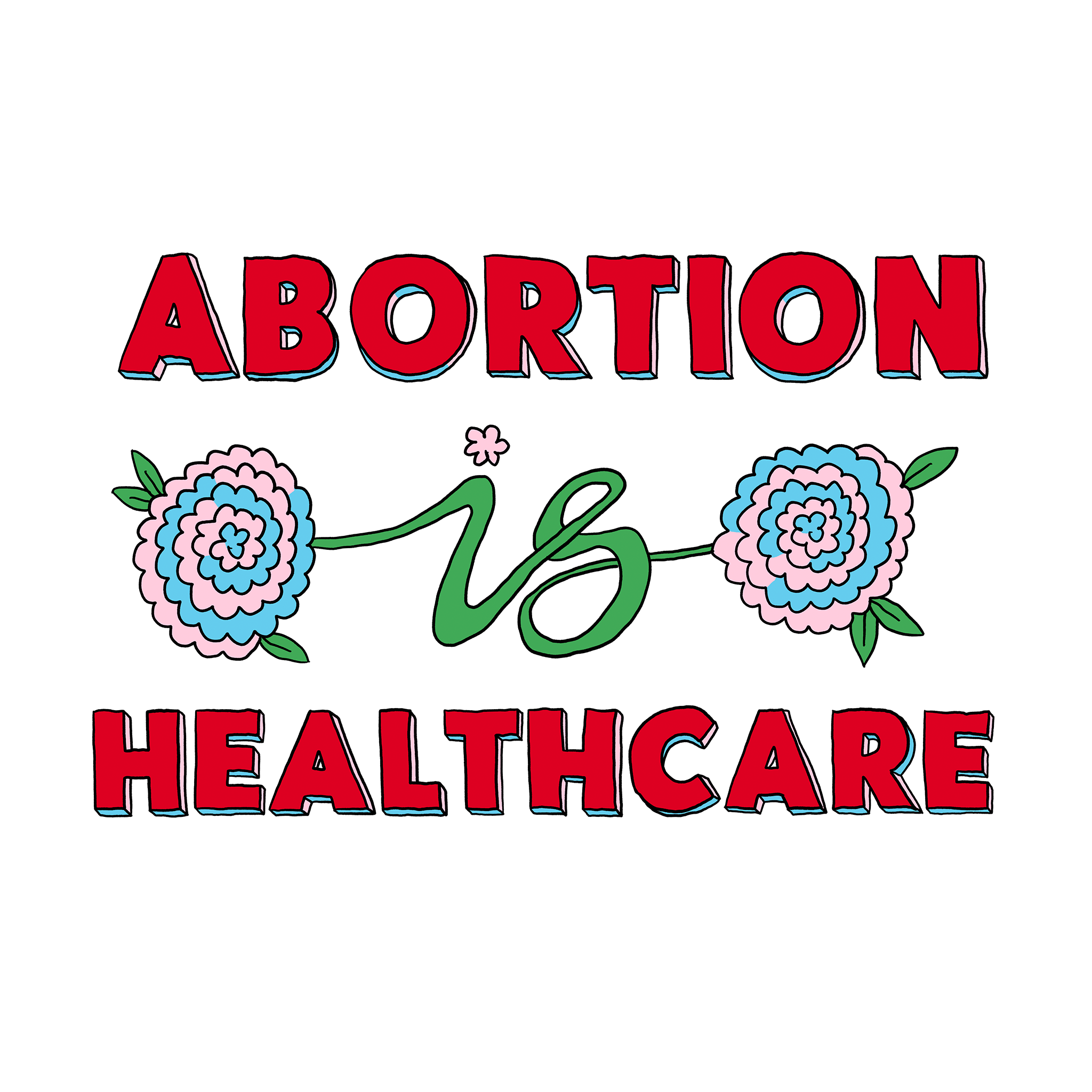 Abortion Is Healthcare Tee