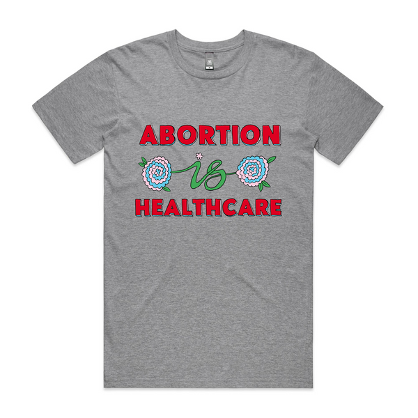 Abortion Is Healthcare Tee