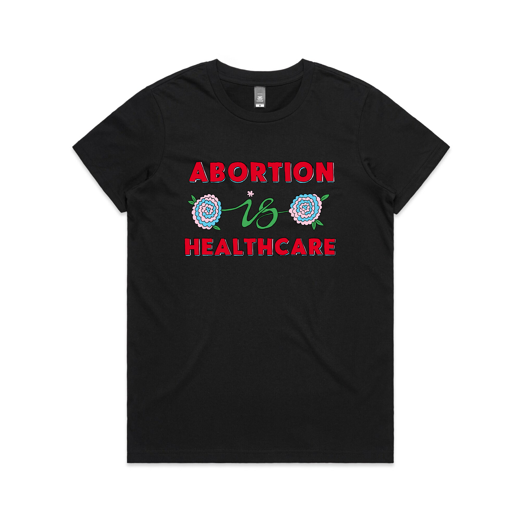 Abortion Is Healthcare Tee