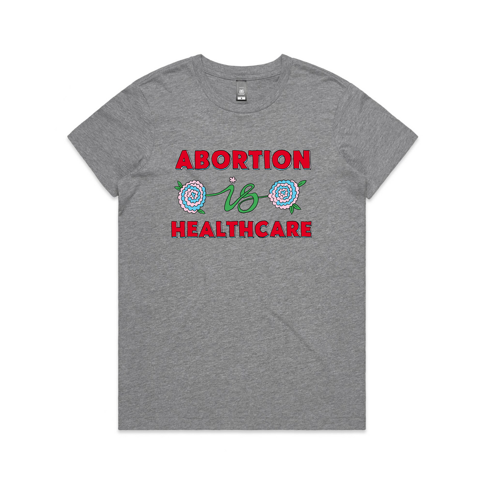 Abortion Is Healthcare Tee