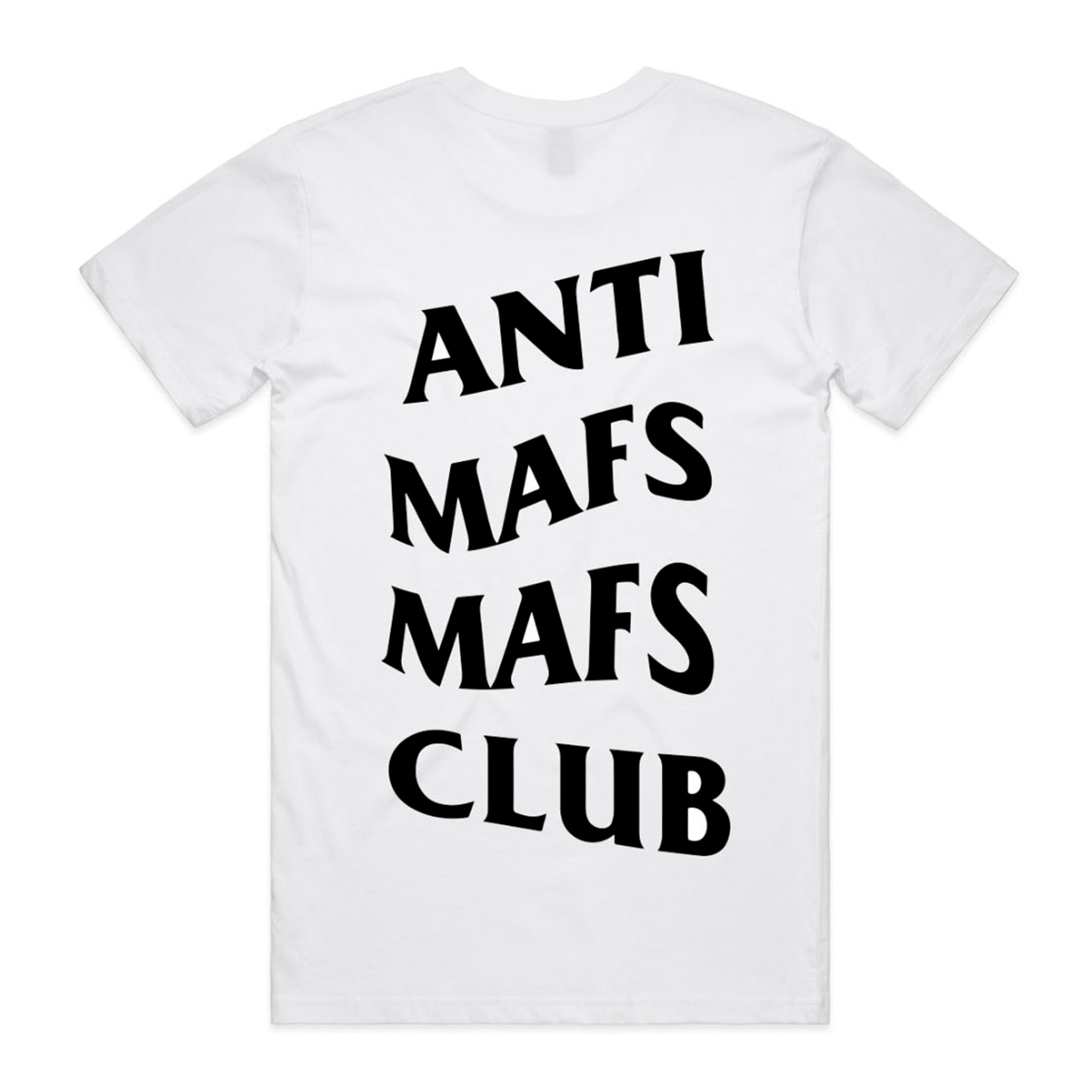 Anti MAFS MAFS Club Tee