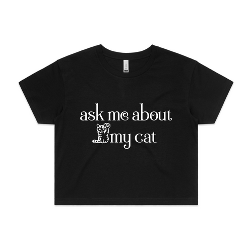 Ask Me About My Cat Tee by Lonely Kids Club. All clothing from our T-shirts to our shorts and hoodies are ethically made, and printed packed and shipped from Sydney.