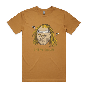 I Ate All Your Bees Tee
