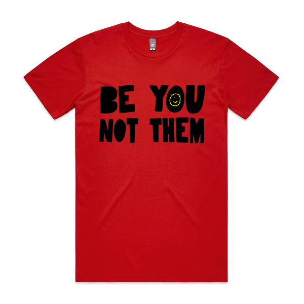 Be You Not Them Tee