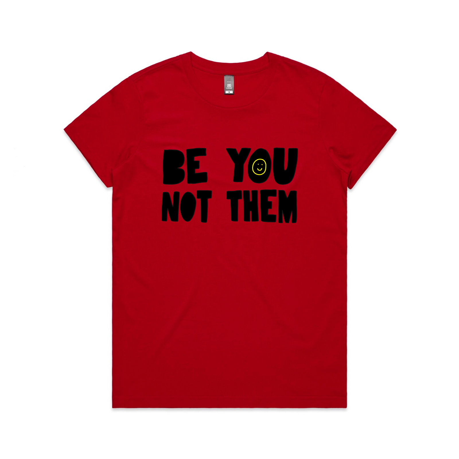 Be You Not Them Tee