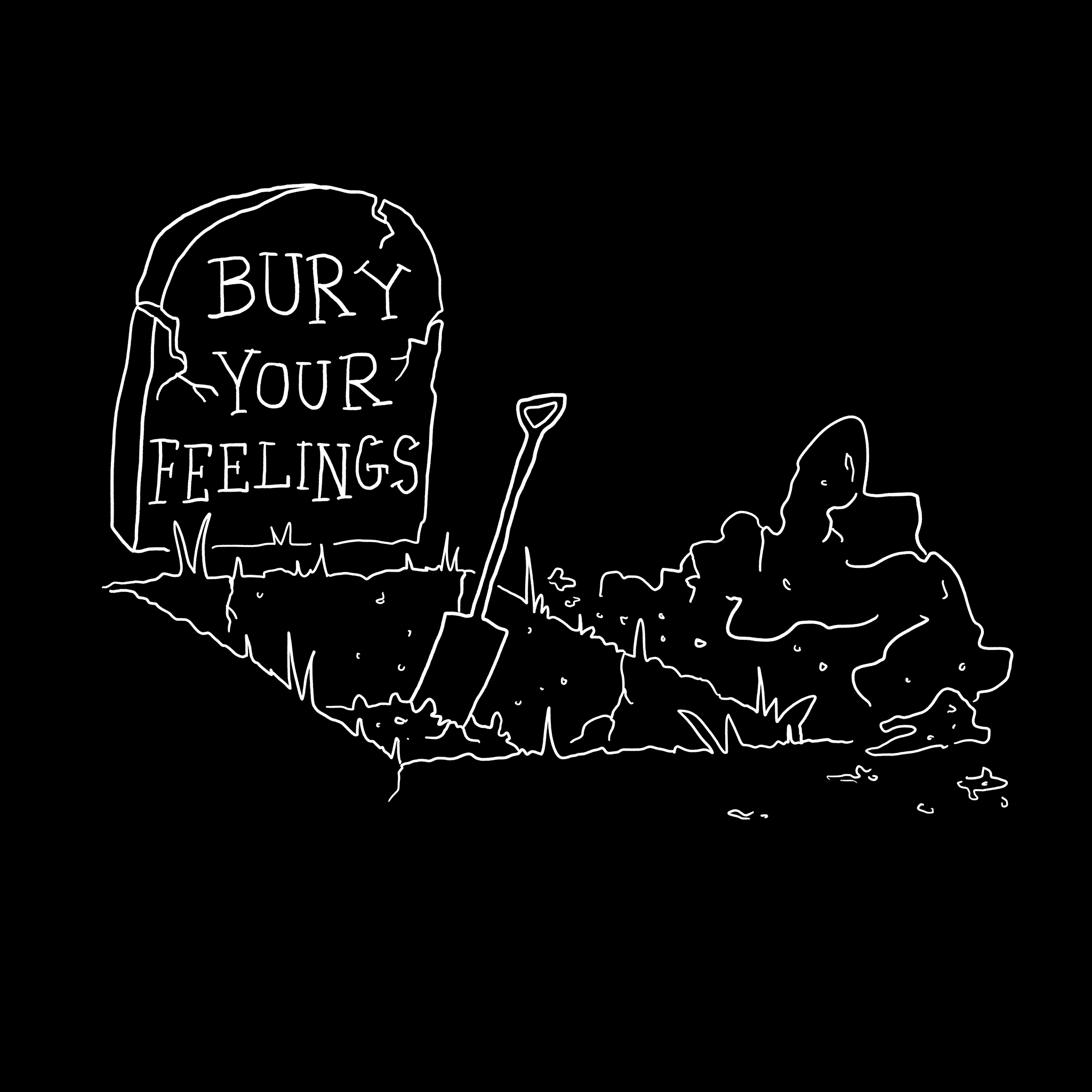 Bury Your Feelings Tee