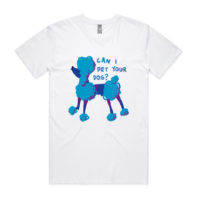 Can I Pet Your Dog Tee by Lonely Kids Club. All clothing from our T-shirts to our shorts and hoodies are ethically made, and printed packed and shipped from Sydney.