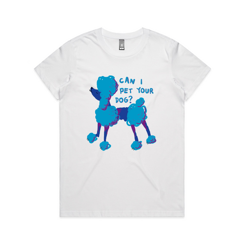 Can I Pet Your Dog Tee by Lonely Kids Club. All clothing from our T-shirts to our shorts and hoodies are ethically made, and printed packed and shipped from Sydney.