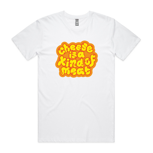 Cheese Is A Kind of Meat Tee by Lonely Kids Club. All clothing from our T-shirts to our shorts and hoodies are ethically made, and printed packed and shipped from Sydney.
